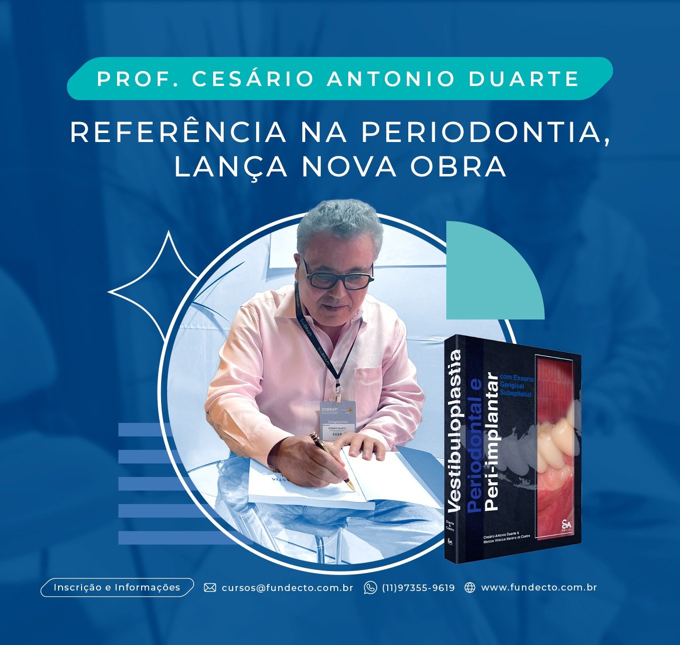 Referência na Periodontia, Prof. Cesario Duarte, lança nova obra
